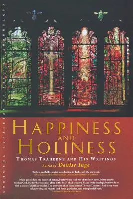 Felicidad y santidad: Thomas Traherne y sus escritos - Happiness and Holiness: Thomas Traherne and His Writings