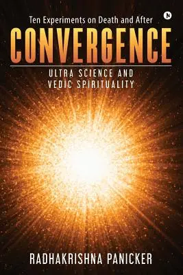 Convergencia: Ultraciencia y Espiritualidad Védica - Convergence: Ultra Science and Vedic Spirituality