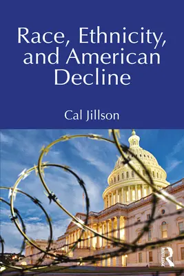 Raza, etnia y decadencia americana - Race, Ethnicity, and American Decline