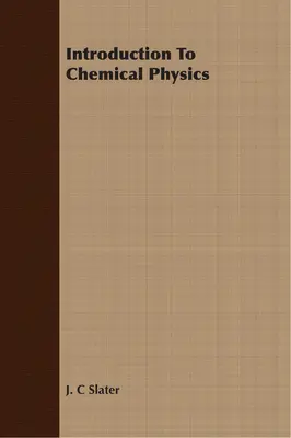 Introducción a la física química - Introduction To Chemical Physics