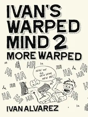La mente retorcida de Iván 2: Más retorcido - Ivan's Warped Mind 2: More Warped