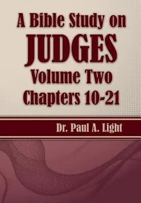 Estudio bíblico sobre Jueces, segundo volumen - A Bible Study on Judges, Volume Two