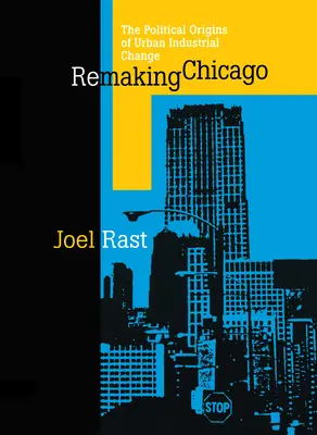 Rehacer Chicago - Remaking Chicago