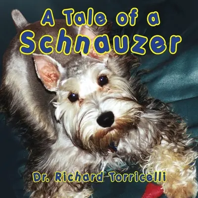 Historia de un Schnauzer - A Tale of a Schnauzer