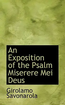 Exposición del salmo Miserere Mei Deus - An Exposition of the Psalm Miserere Mei Deus