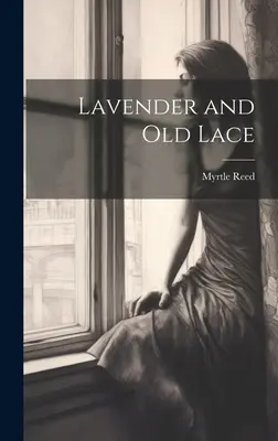 Lavanda y encaje viejo - Lavender and old Lace