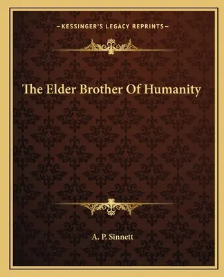 El Hermano Mayor de la Humanidad - The Elder Brother Of Humanity