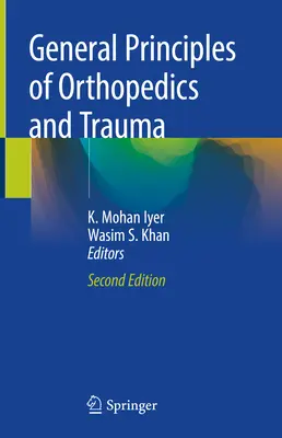 Principios generales de ortopedia y traumatología - General Principles of Orthopedics and Trauma