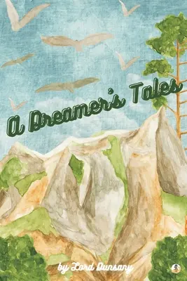 Cuentos de un soñador (Ilustrado) - A Dreamer's Tales (Illustrated)