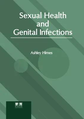 Salud sexual e infecciones genitales - Sexual Health and Genital Infections