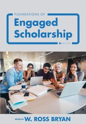 Fundamentos de la investigación comprometida - Foundations of Engaged Scholarship