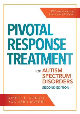 Tratamiento de Respuesta Pivotal para los Trastornos del Espectro Autista - Pivotal Response Treatment for Autism Spectrum Disorders