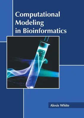Modelización computacional en bioinformática - Computational Modeling in Bioinformatics