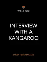 Entrevista con un canguro - Y otros marsupiales también - Interview with a Kangaroo - and Other Marsupials Too