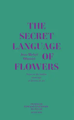 Jean-Michel Othoniel: El lenguaje secreto de las flores: Notas sobre los significados ocultos de las flores en el arte - Jean-Michel Othoniel: The Secret Language of Flowers: Notes on the Hidden Meanings of Flowers in Art