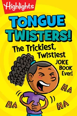 Trabalenguas: El libro de chistes más tramposo y retorcido de la historia - Tongue Twisters!: The Trickiest, Twistiest Joke Book Ever