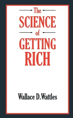 La ciencia de hacerse rico - The SCIENCE of GETTING RICH