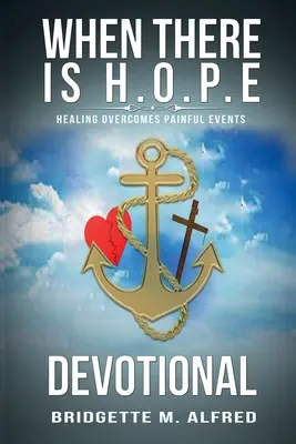 Cuando hay H.O.P.E Devocional - When There is H.O.P.E Devotional