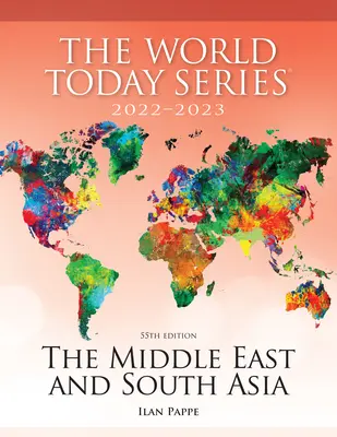 Oriente Próximo y Asia Meridional 2022-2023, 55ª edición - The Middle East and South Asia 2022-2023, 55th Edition