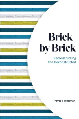 Ladrillo a ladrillo: Reconstrucción de la deconstrucción - Brick by Brick: Reconstructing the Deconstructed