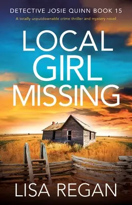 Local Girl Missing: Una novela de suspense y misterio totalmente irresistible - Local Girl Missing: A totally unputdownable crime thriller and mystery novel