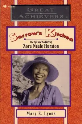 La cocina de Sorrow: La vida y el folclore de Zora Neale Hurston - Sorrow's Kitchen: The Life and Folklore of Zora Neale Hurston