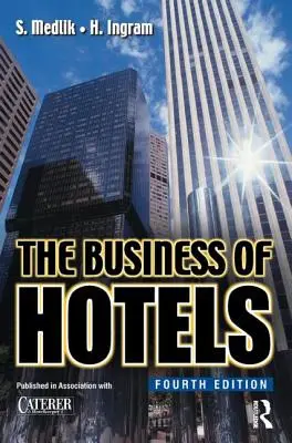 El negocio de los hoteles - The Business of Hotels
