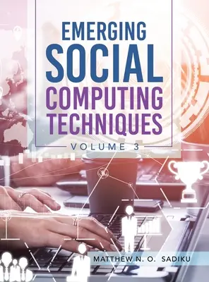 Técnicas emergentes de informática social: Volumen 3 - Emerging Social Computing Techniques: Volume 3