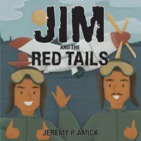 Jim y las colas rojas - Jim and the Red Tails