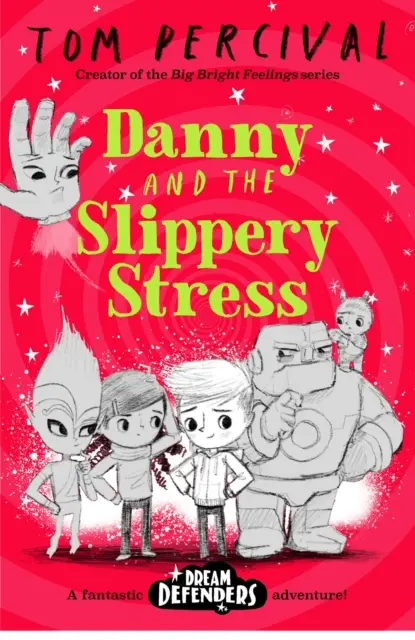 Danny y el estrés resbaladizo (Percival Tom (Autor/Ilustrador)) - Danny and the Slippery Stress (Percival Tom (Author/Illustrator))