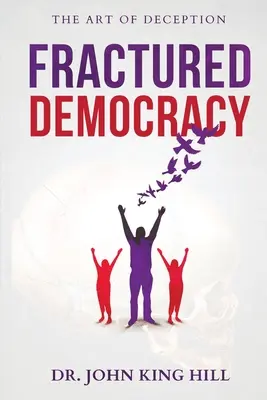 Democracia fracturada - Fractured Democracy