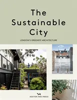 Ciudad sostenible: la arquitectura más ecológica de Londres - Sustainable City - London's Greenest Architecture