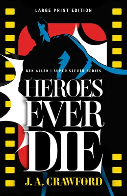 Los héroes siempre mueren: Volumen 2 - Heroes Ever Die: Volume 2