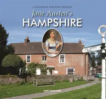 El Hampshire de Jane Austen - Jane Austen's Hampshire