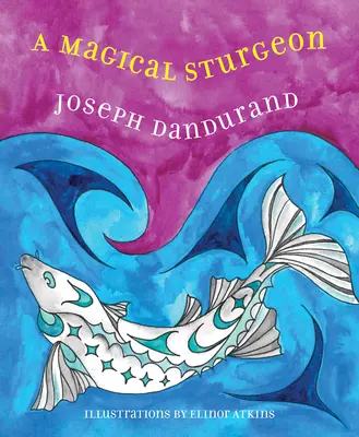 Un esturión mágico - A Magical Sturgeon