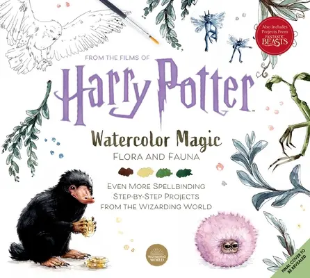 Harry Potter Magia de acuarela Flora y Fauna - Harry Potter: Watercolor Magic: Flora & Fauna