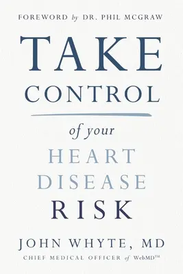 Controle el riesgo de padecer enfermedades cardíacas - Take Control of Your Heart Disease Risk