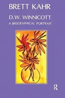 D.W. Winnicott: Retrato biográfico - D.W. Winnicott: A Biographical Portrait