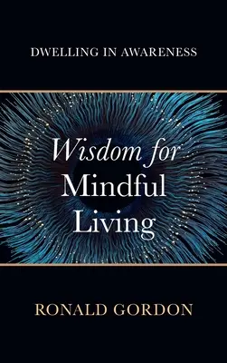 Sabiduría para la vida consciente - Wisdom for Mindful Living