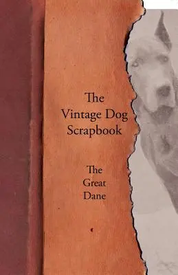 The Vintage Dog Scrapbook - El gran danés - The Vintage Dog Scrapbook - The Great Dane