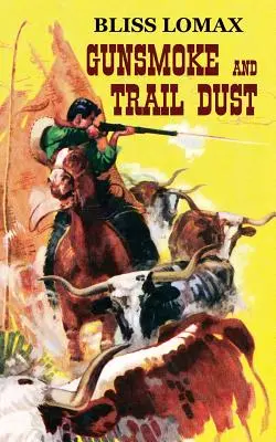 Gunsmoke y Trail Dust - Gunsmoke and Trail Dust