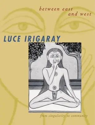 Entre Oriente y Occidente: De la singularidad a la comunidad - Between East and West: From Singularity to Community