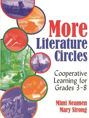 Más círculos literarios: Aprendizaje cooperativo para los grados 3-8 - More Literature Circles: Cooperative Learning for Grades 3-8