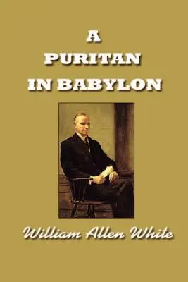 Un puritano en Babilonia, la historia de Calvin Coolidge - A Puritan in Babylon, The Story of Calvin Coolidge