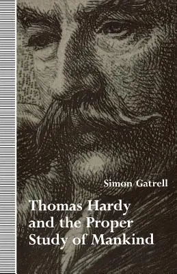 Thomas Hardy y el estudio apropiado de la humanidad - Thomas Hardy and the Proper Study of Mankind