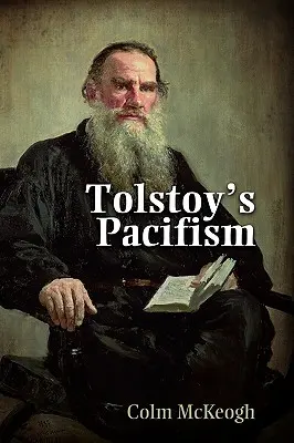 El pacifismo de Tolstoi - Tolstoy's Pacifism