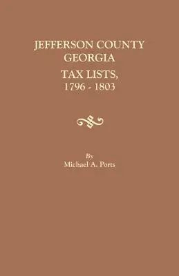 Listas de impuestos del condado de Jefferson, Georgia, 1796-1803 - Jefferson County, Georgia, Tax Lists, 1796-1803