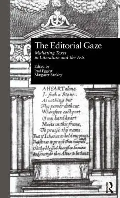 La mirada editorial: La mediación de textos en la literatura y las artes - The Editorial Gaze: Mediating Texts in Literature and the Arts