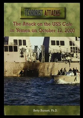 El ataque al USS Cole en Yemen el 12 de octubre de 2000 - The Attack on the USS Cole in Yemen on October 12, 2000