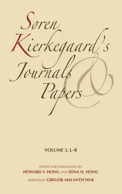 Diarios y documentos de Sren Kierkegaard, volumen 3: L-R - Sren Kierkegaard's Journals and Papers, Volume 3: L-R